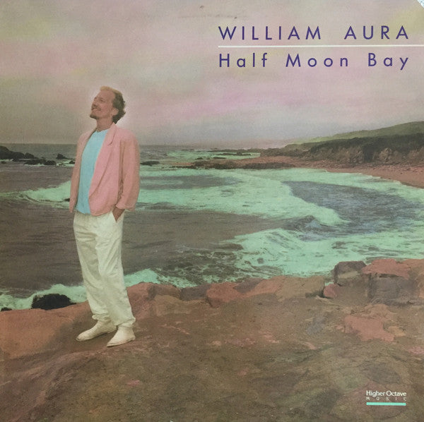 William Aura – Half Moon Bay LP