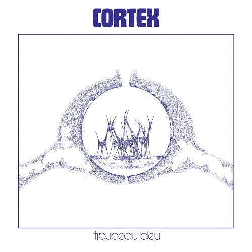 Cortex – Troupeau Bleu LP