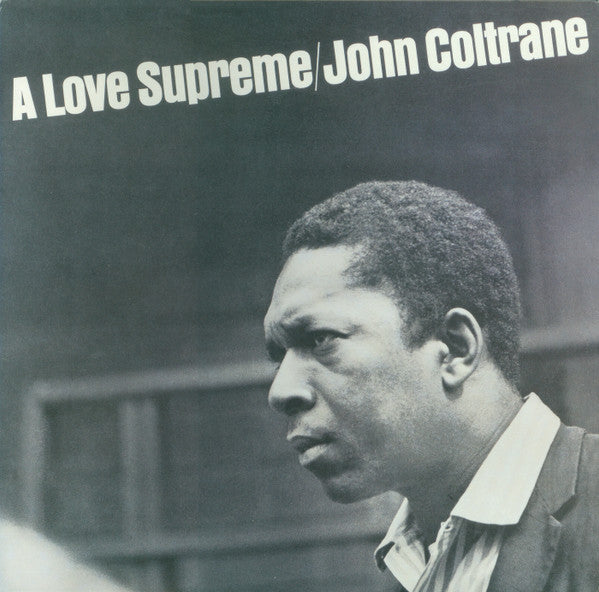 John Coltrane ‎– A Love Supreme LP