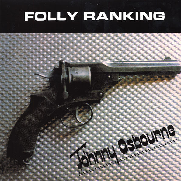 Johnny Osbourne ‎– Folly Ranking LP
