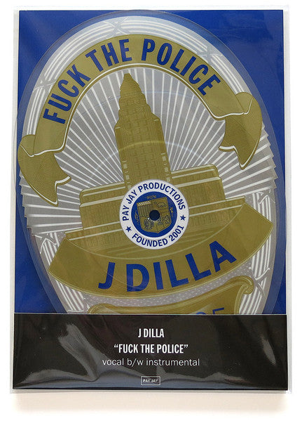 J Dilla – Fuck The Police 7"