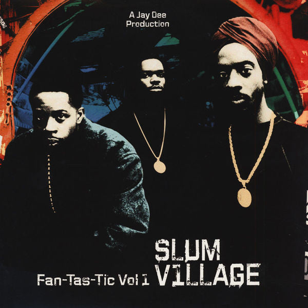 Slum Village ‎– Fan-Tas-Tic Vol. 1 LP