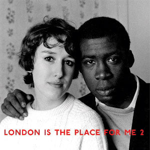 Various – London Is The Place For Me 2: Calypso & Kwela, Highlife & Jazz From Young Black London 2LP
