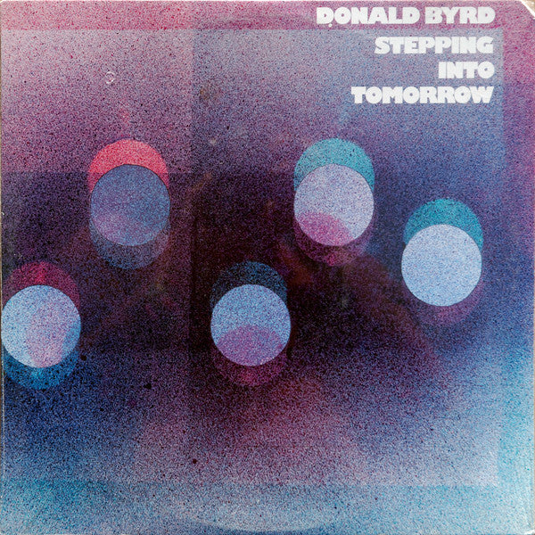 Donald Byrd ‎– Stepping Into Tomorrow LP