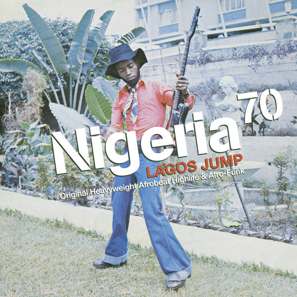 Various ‎- Nigeria 70 (Lagos Jump: Original Heavyweight Afrobeat, Highlife & Afro-Funk) 2LP
