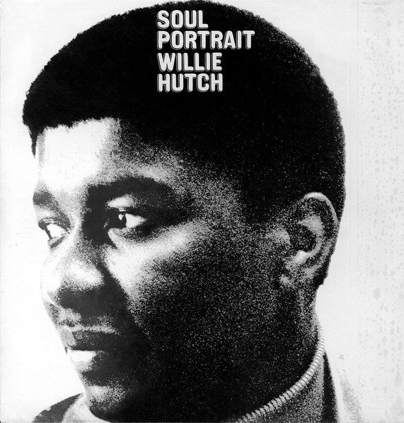 Willie Hutch – Soul Portrait LP