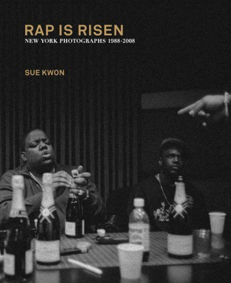 Sue Kwon - Rap Is Risen: New York Photographs 1988-2008 BOOK