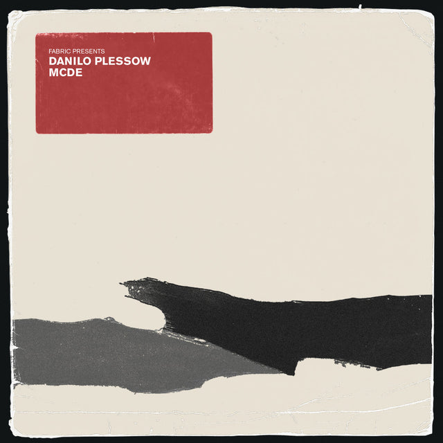 Danilo Plessow, MCDE – Fabric Presents Danilo Plessow / MCDE 2LP
