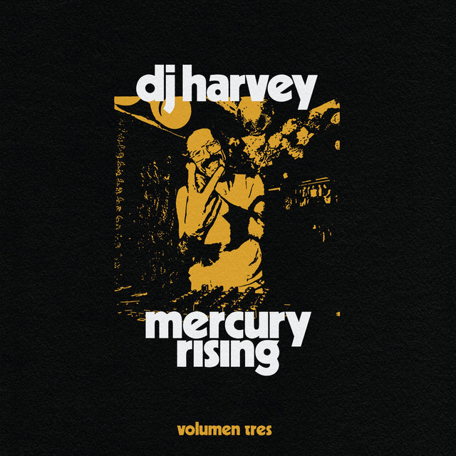 DJ Harvey – Mercury Rising (Volumen Tres) 2LP