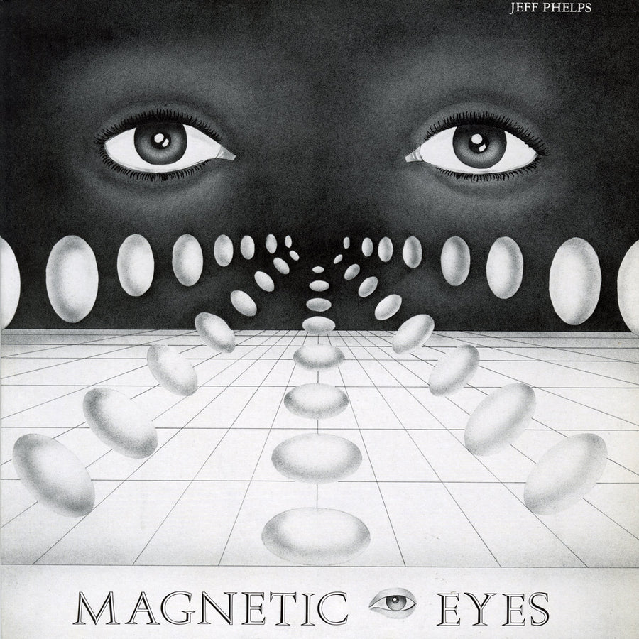 Jeff Phelps – Magnetic Eyes LP