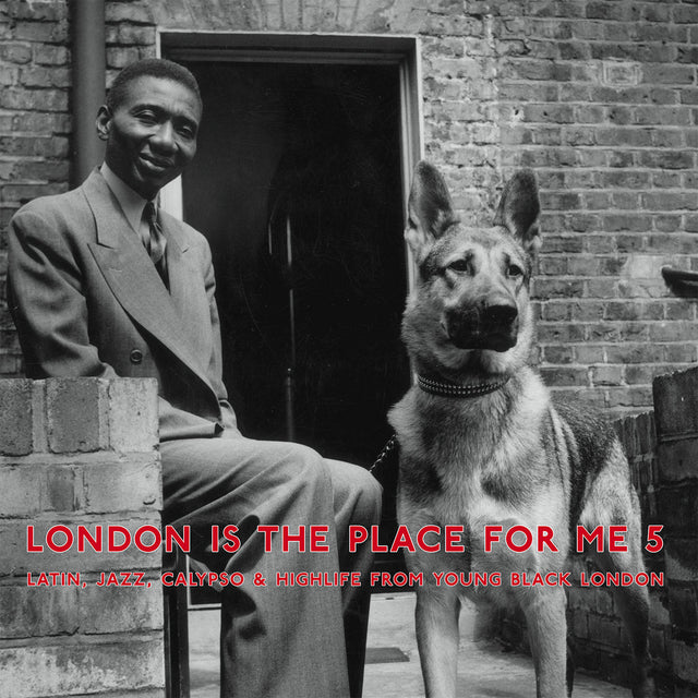 Various – London Is The Place For Me 5 (Latin, Jazz, Calypso & Highlife From Young Black London) 2LP