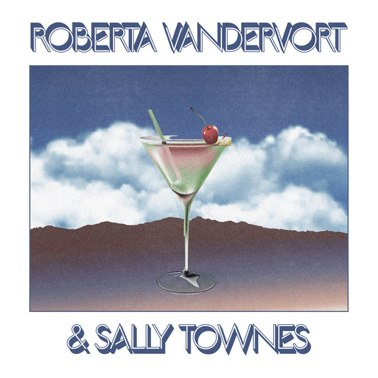 Roberta Vandervort, Sally Townes – Roberta Vandervort & Sally Townes LP