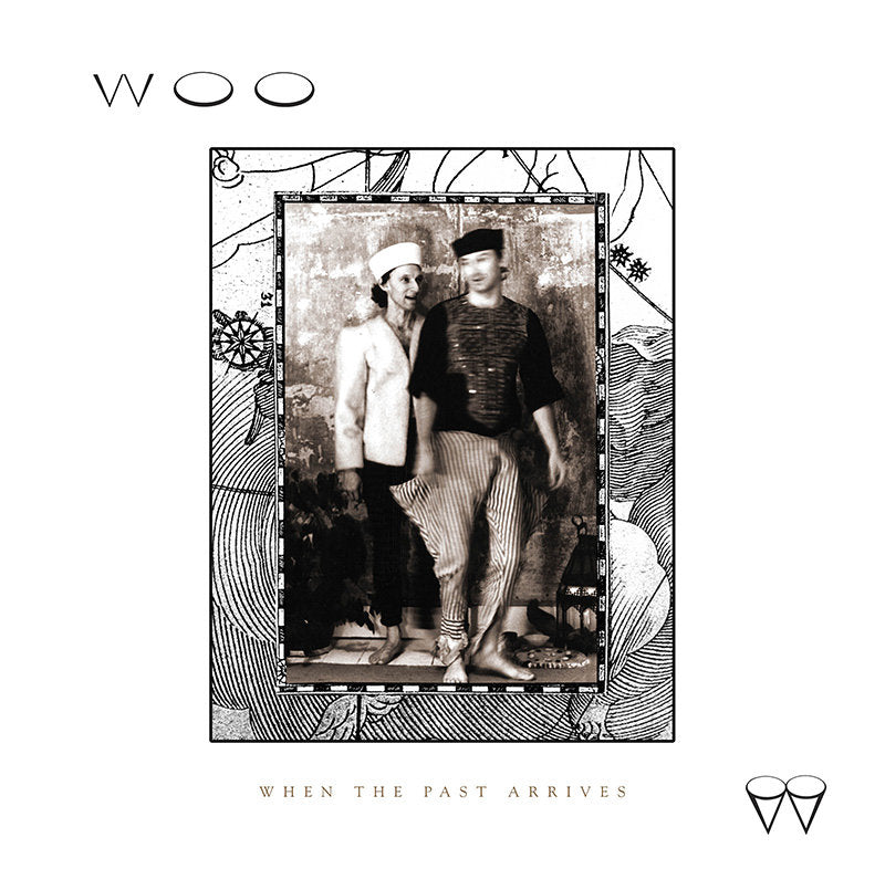 Woo - When The Past Arrives LP
