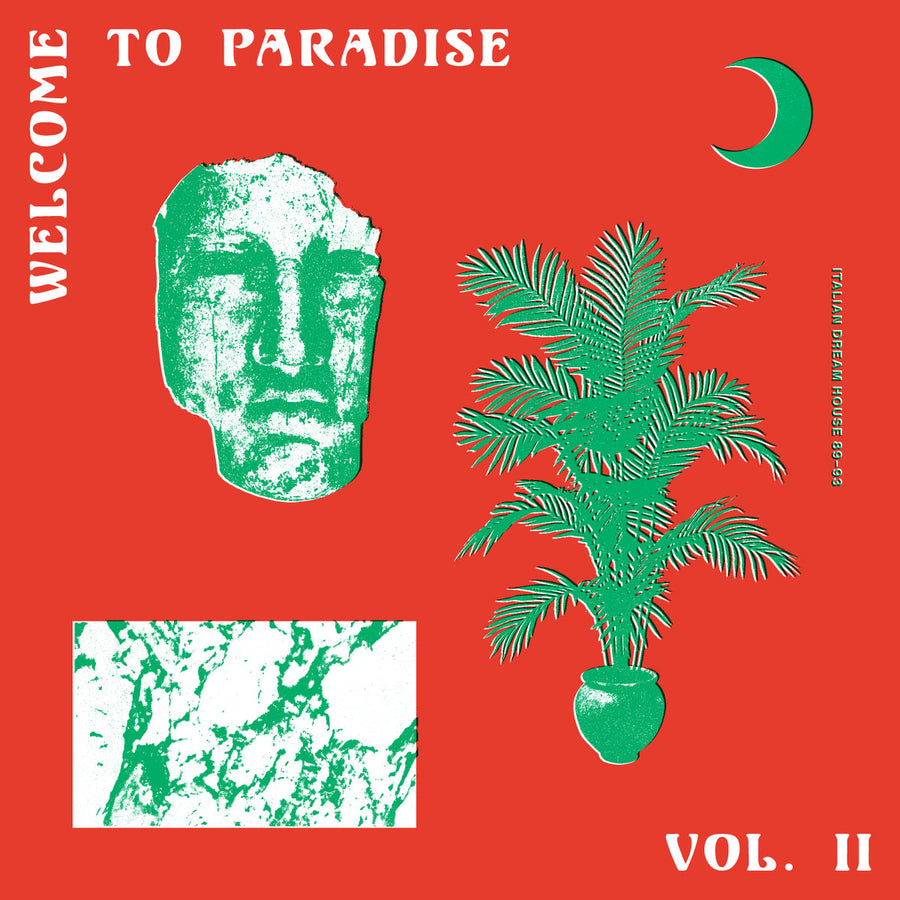 Various - Welcome To Paradise Vol. II: Italian Dream House 89-93 2LP
