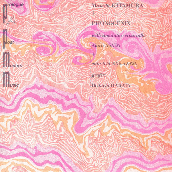 Masashi Kitamura + Phonogenix ‎- Prologue For Post Modern Music LP