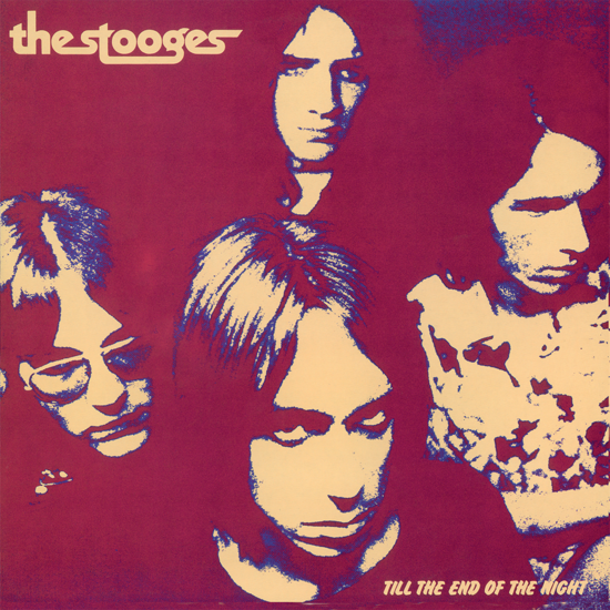 The Stooges – Till the End of the Night LP